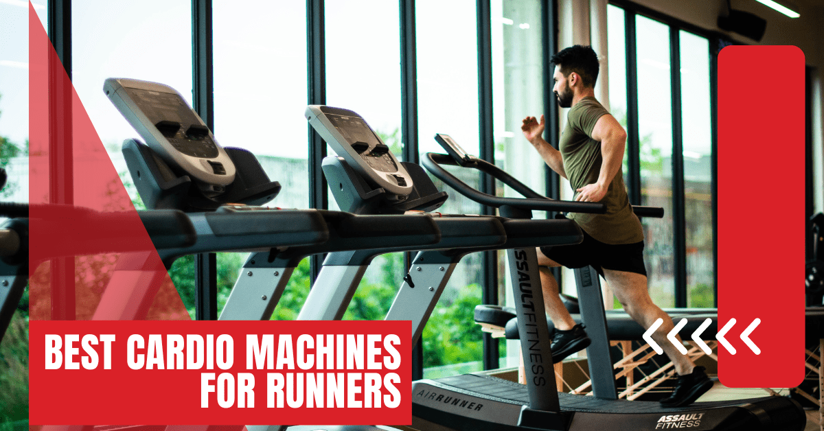 Best Cardio Machines for Runners